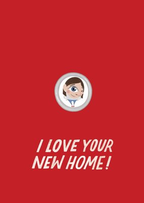 I Love Your New Home Card