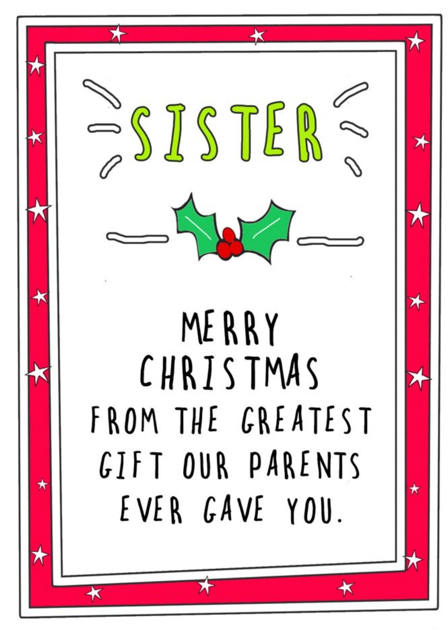 Go La La Funny Sister The Greatest Gift Chistmas Card