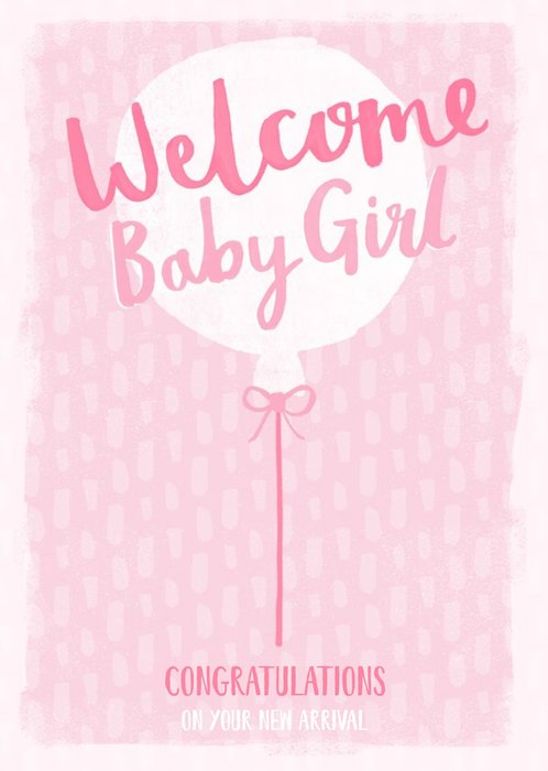 Welcome new baby girl card