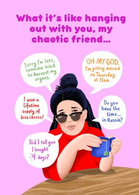Funny Chaotic Friend Quotes Greetings Card