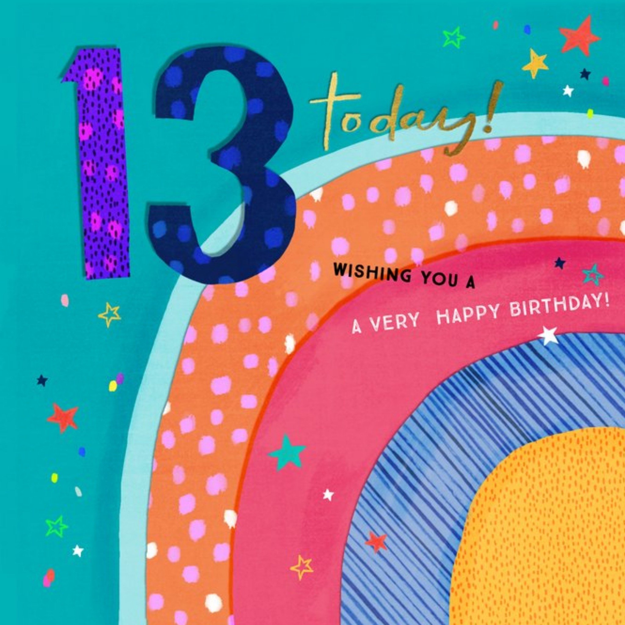Moonpig Modern Design Rainbow 13 Today Wishing You A Very Happy Birthday Card