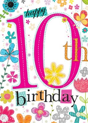 Typographic Floral Happy 10th Birthday Card