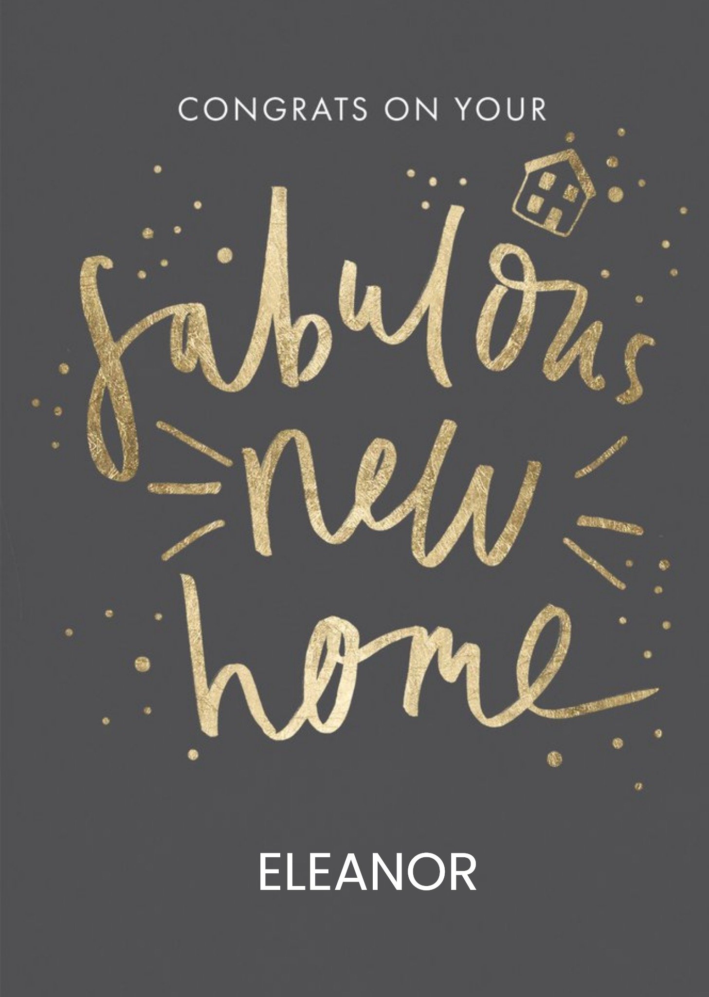 Moonpig Handwritten Gold Typography Fabulous New Home Card