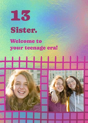 Welcome To Your Teenage Era Photo Upload Sister 13th Birthday Card