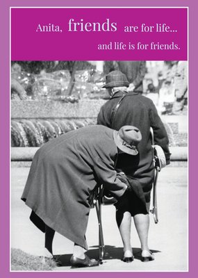 Friends Are For Life Personalised Birthday Card