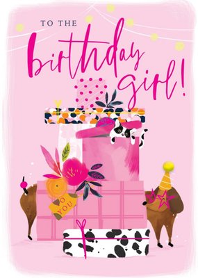 To The Birthday Girl Presents Card