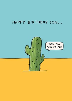 Scribbler Happy Birthday Son You Big Prick Illustrated Cactus Card