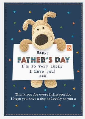 Boofle I'm So Very Lucky I Have You Happy Father's Day Card
