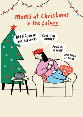 Future Alexa Moms Funny Illustration Christmas Card