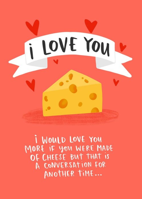 I Love You Cheese Funny Card