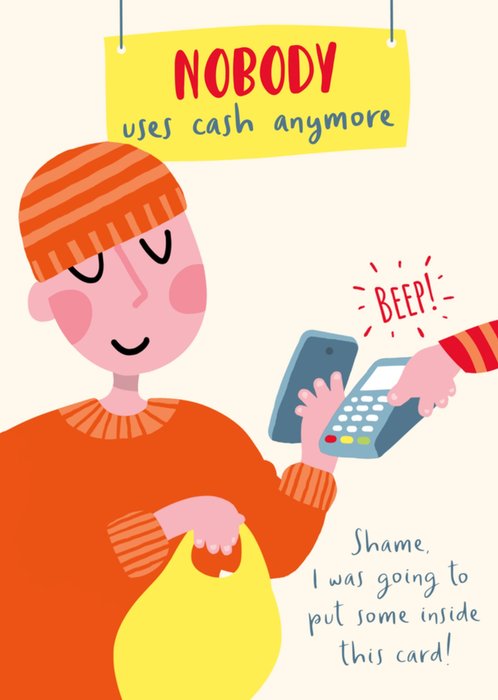 Nobody Uses Cash Anymore Shopping Illustrated Birthday Card