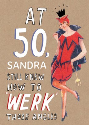 Funny 50th Birthday Birthday Card -  werk those angles 