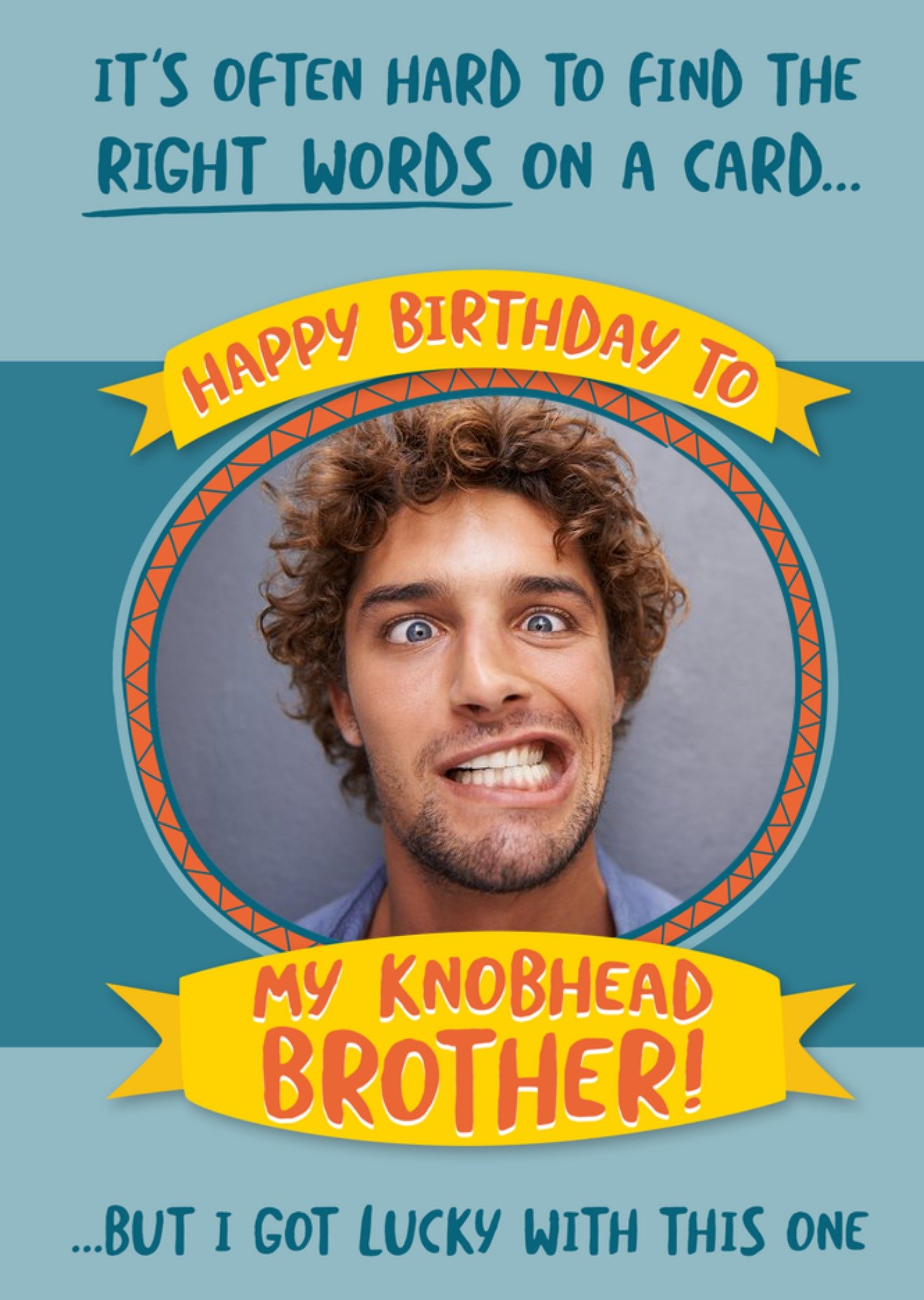 Moonpig Banter Funny Typographic Illustrated Photo Upload My Knobhead Brother Birthday Card