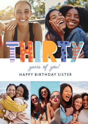 Thirty Years Of You Photo Upload Sister Birthday Card
