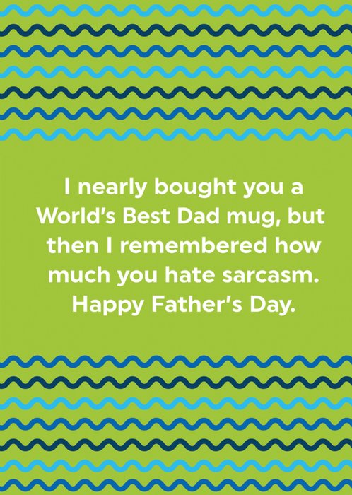 Sarcastic World's Best Dad Father's Day Card