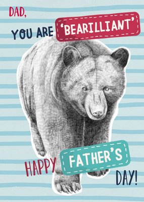 Dad, You Are Bearilliant Father's Day Card