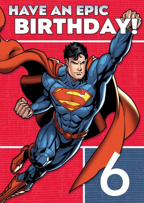 Dc Comics Superman Have An Epic 6Th Birthday Card
