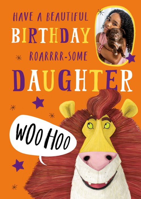 Roarsome Daughter Illustrated Photo Upload Birthday Card From The Lion Inside