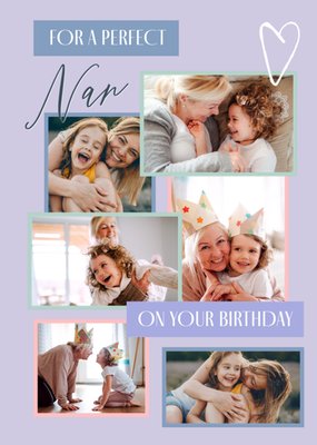 For A Perfect Nan On Your Birthday Photo Upload Collage Card