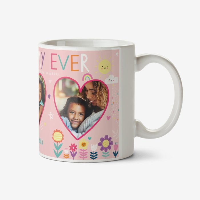 Best Mummy Ever Photo Upload Mug