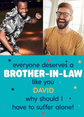 Bold Typography Surrounded By Stars Humorous Brother In Law's Photo Upload Birthday Card