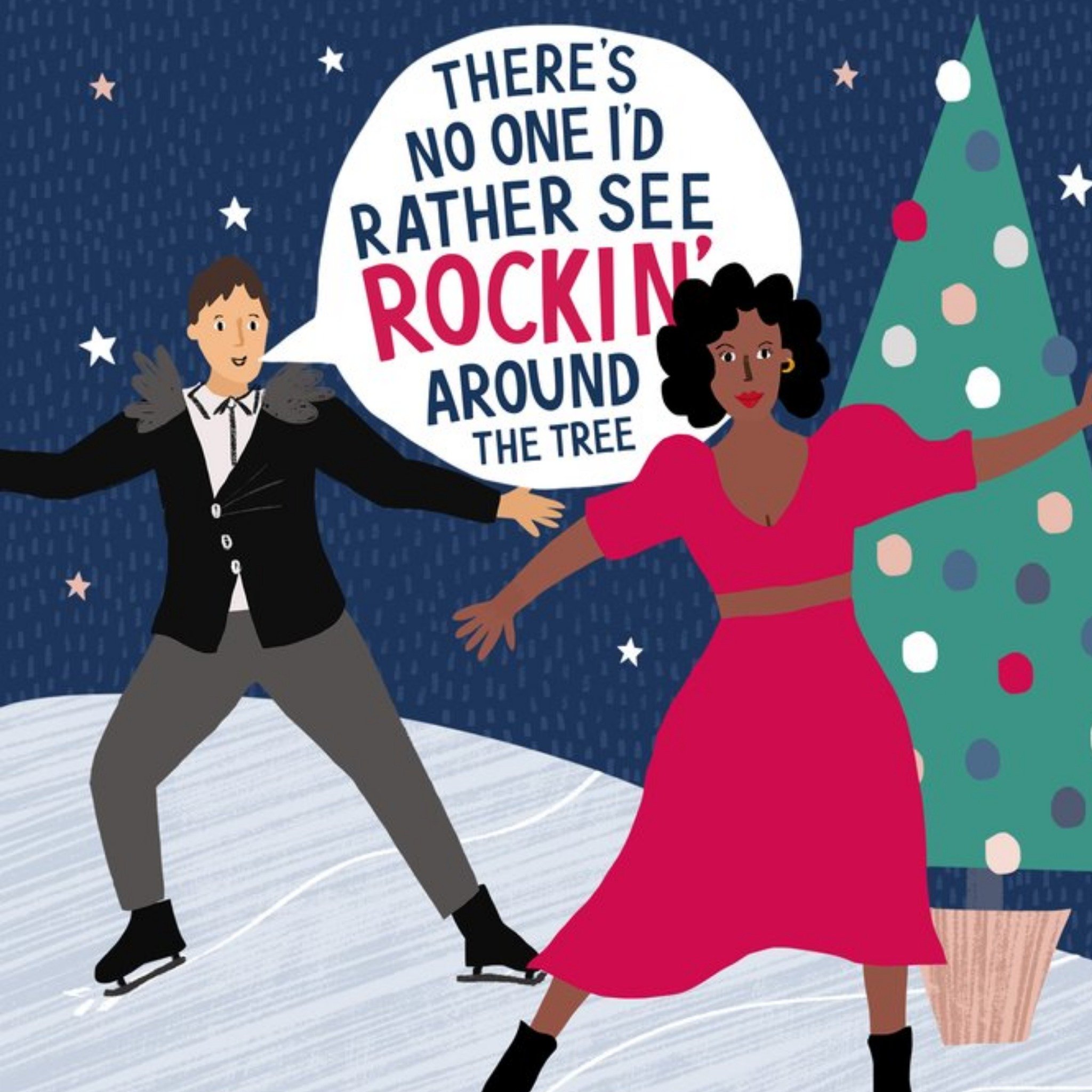 Moonpig Theres No One Id Rather See Rockin Around The Tree Ice Skating Christmas Card