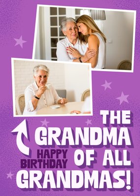 The Grandma Of All Grandmas Typographic Photo Upload Birthday Card