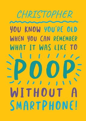 Funny Birthday Card - what it was like to POOP without a smartphone!