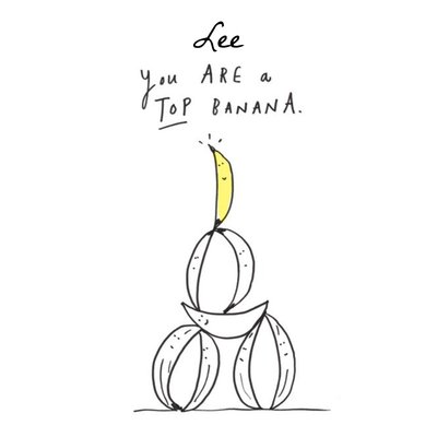 You Are A Top Banana Personalised Happy Birthday Card