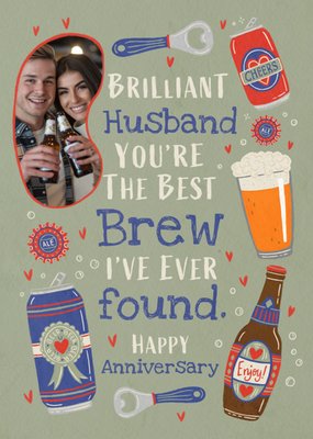You’re The Best Brew I’ve Ever Found Photo Upload Anniversary Card