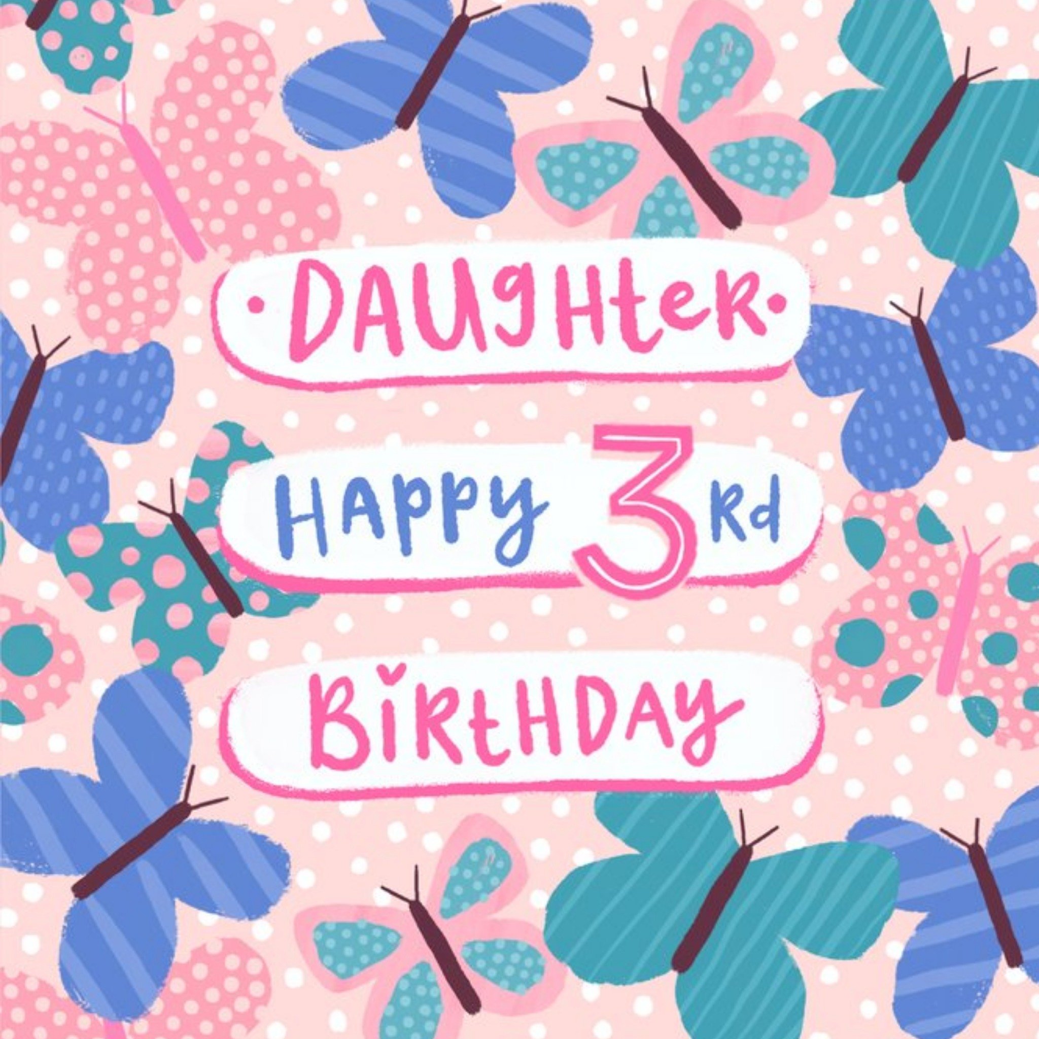 Moonpig Cute Butterfly Daughter Happy 3rd Birthday Card