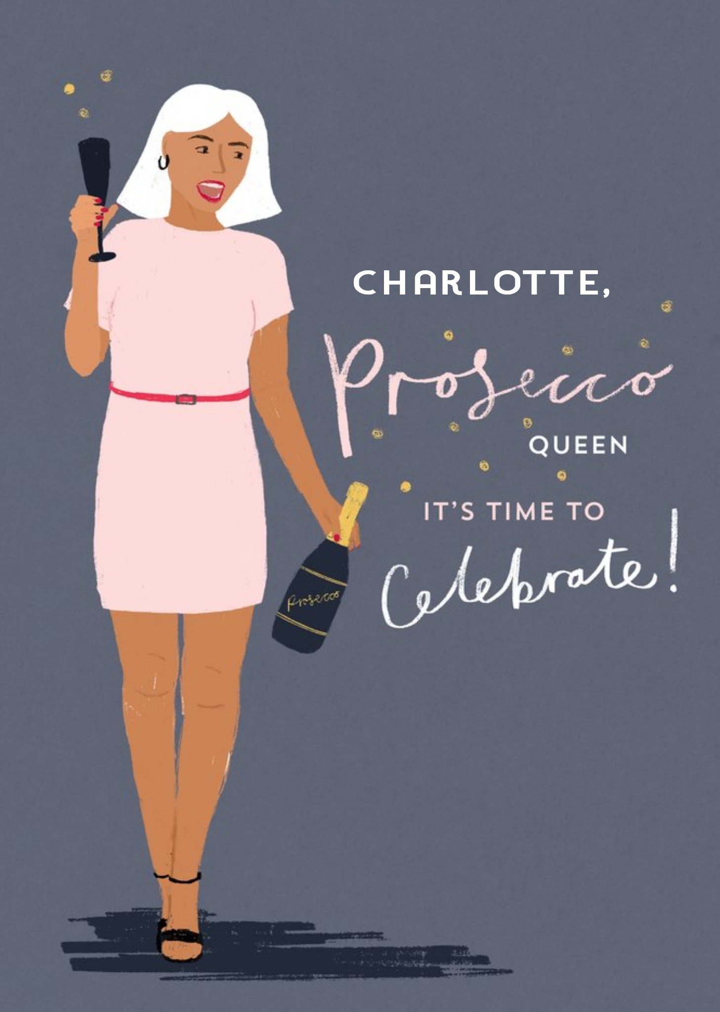 Moonpig Prosecco Queen It's Time To Celebrate Birthday Card
