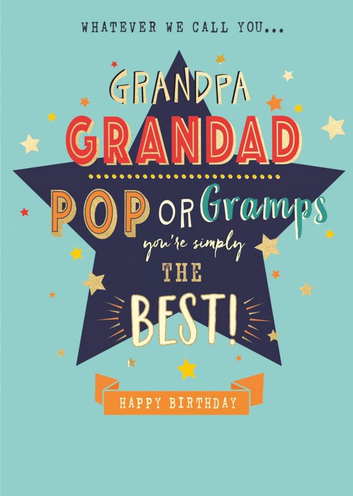 Moonpig Grandpa Grandad Pop Or Gramps Typographic Happy Birthday Card