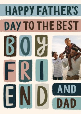 Best Boyfriend And Dad Photo Upload Father's Day Card