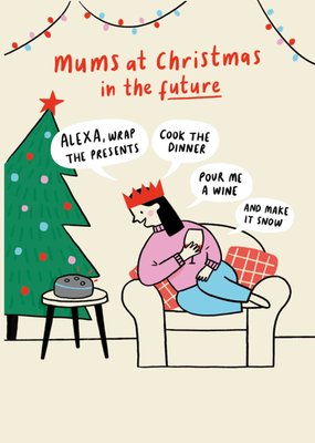   Future Alexa Mums Funny Illustration Christmas Card