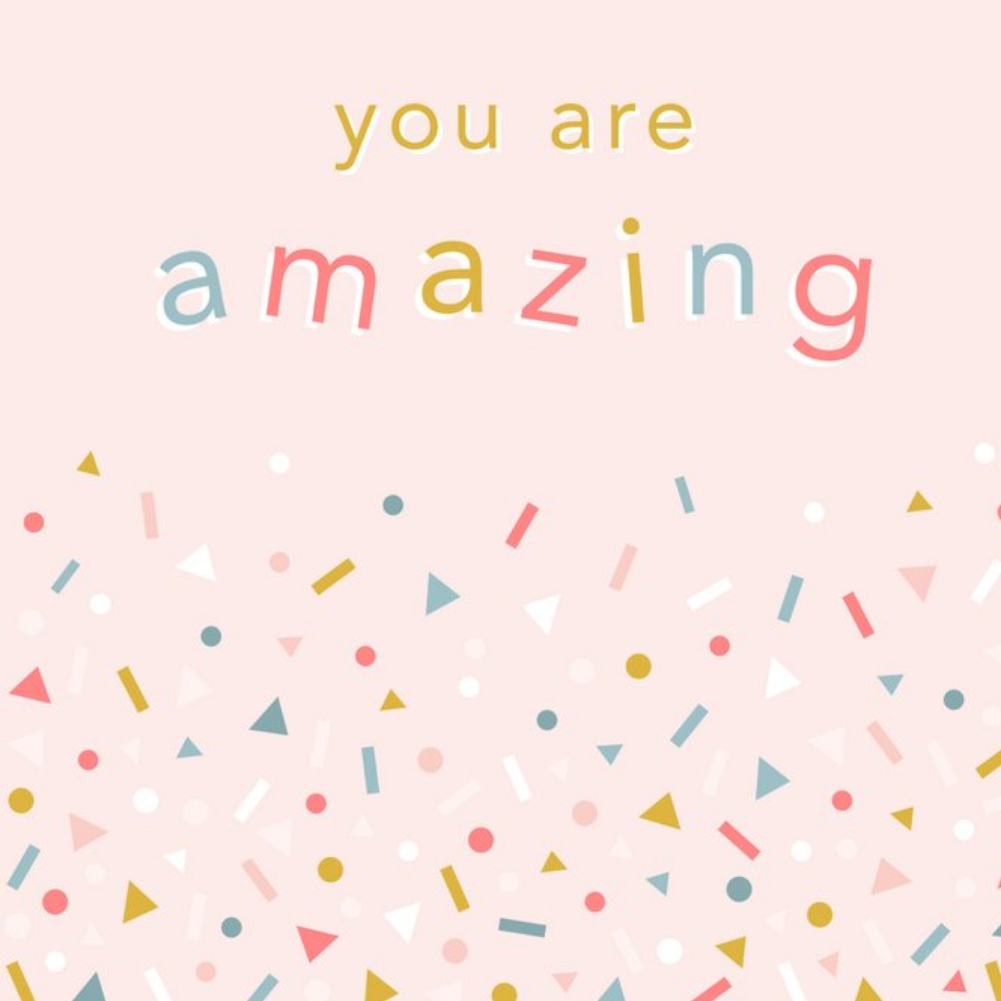 Moonpig Cute Typographic Illustrated Confetti You Are Amazing Card