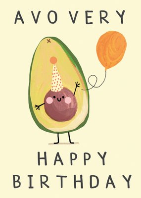 Avo Very Happy Birthday Cute Avocado Card