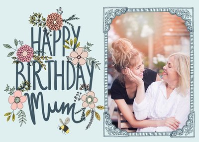 Flowers And Bumblebee Happy Birthday Mum Photo Card