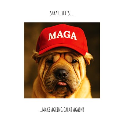 Make Ageing Great Again Card