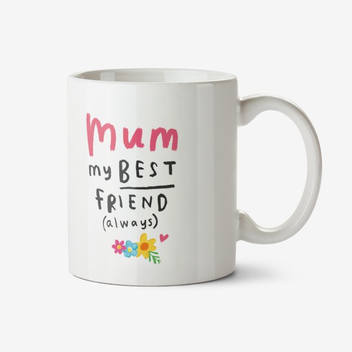 Floral Photo upload Mug for Mum My Best Friend Always