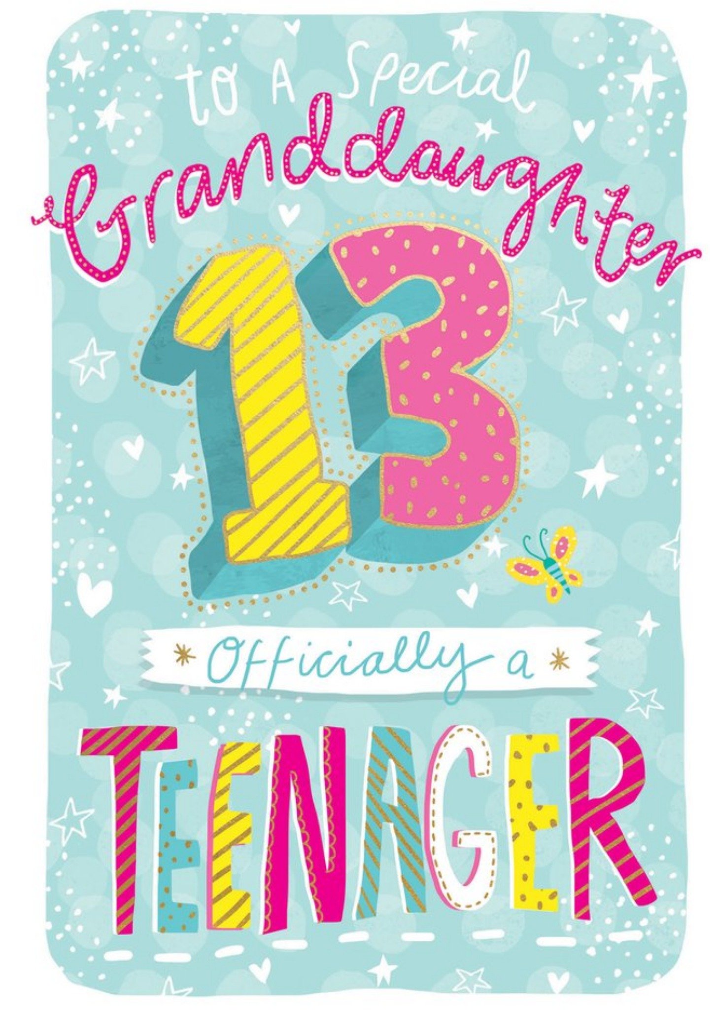 Moonpig To A Special Granddaughter 13 Icially A Teenager Card