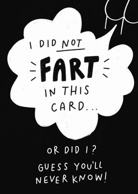 Funny Did I Fart In Your Card Joke Greetings Card