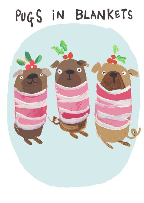 Cute Funny Illustrated Pugs In Blankets Christmas Card