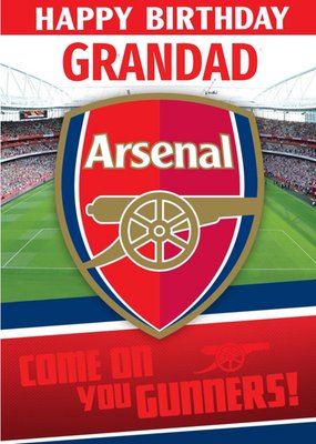 Arsenal FC Birthday Card - Grandad - Come on you Gunners!