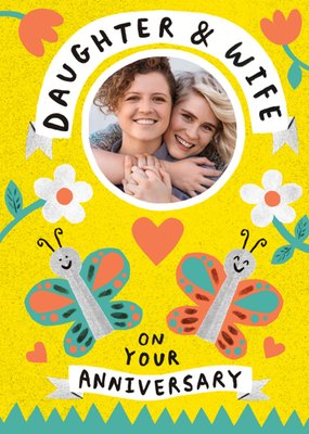 Daughter & Wife On Your Anniversary Photo Upload Card