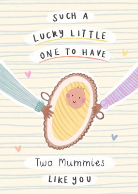 Cute Lucky To Have Two Mummies New Baby Card