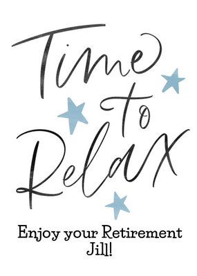 Black Calligraphy Surrounded By Stars On A White Background Time To Relax Retirement Card