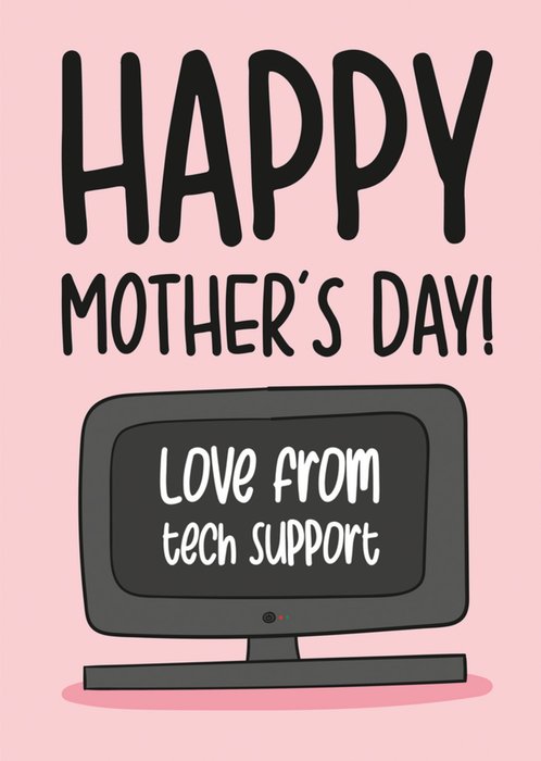 Technophobe Mum Tech Support Funny Mother's Day Card