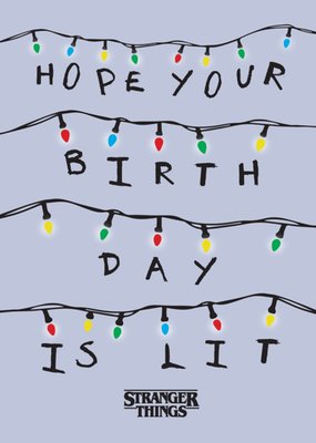 Stranger Things Hope Your Birthday Is Lit Typographic Card