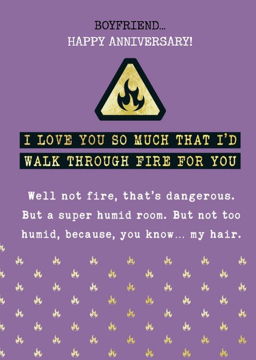 Funny anniversary card for Boyfriend - Walk through Fire